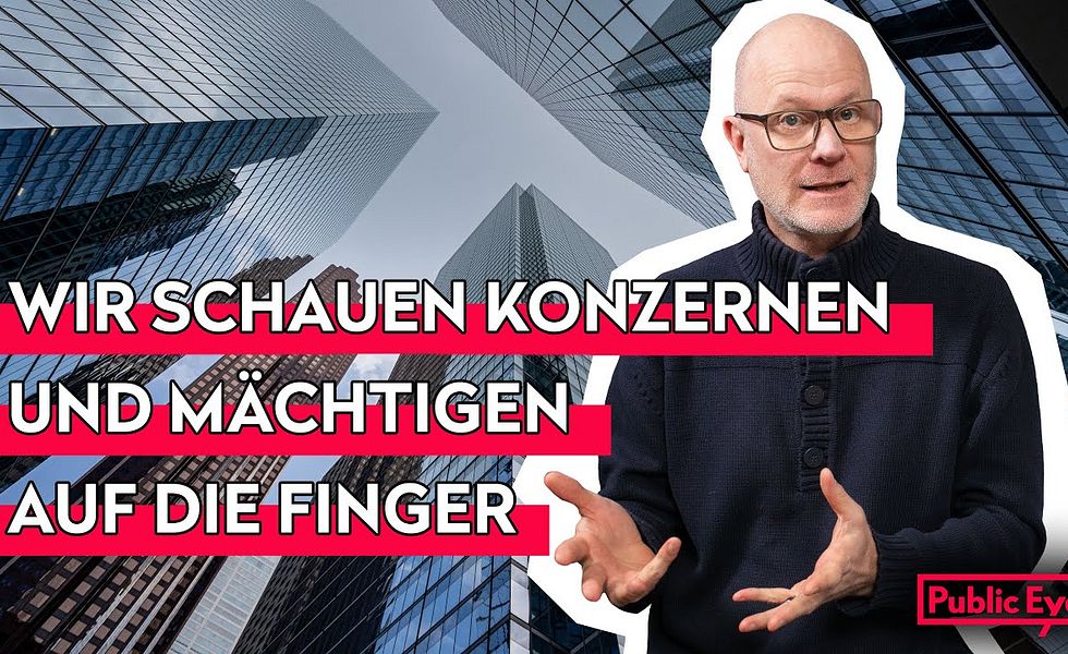 Public Eye: Wie eine kleine NGO die Mächtigen herausfordert #Podcast