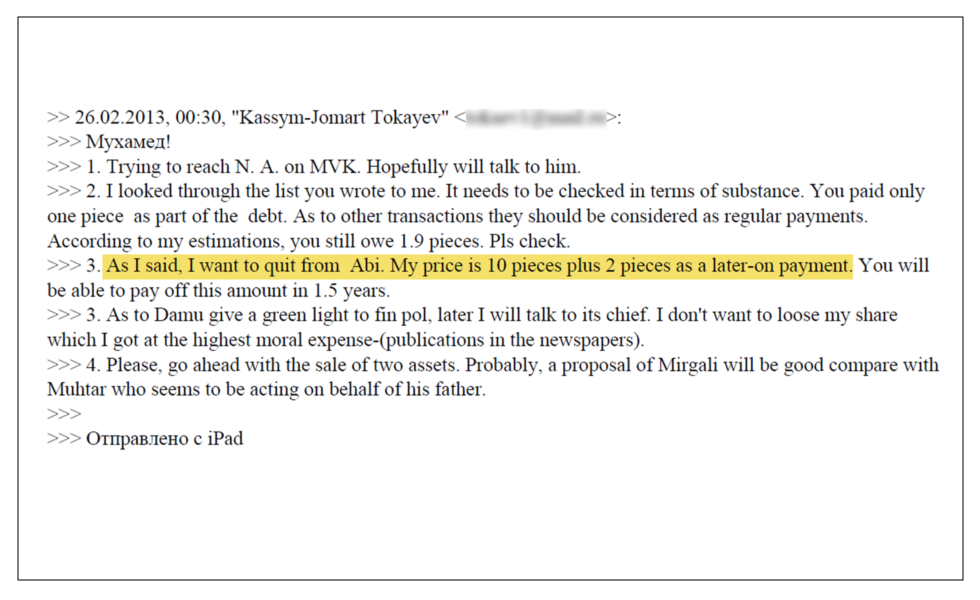 "As I said, I want to quit from Abi. My price is 10 pieces plus 2 pieces as a later-on payment."